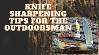 Knife Sharpening Tips for the Outdoorsman