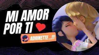 MI AMOR POR TI - MARINETTE CANTANDO A ADRIEN || ADRINETTE || Keiity González