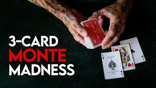 3 CARD MONTE MADNESS