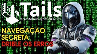 COMO SER ANÔNIMO NA INTERNET: TAILS LINUX, NAVEGAÇÃO SECRETA e os ERROS QUE TIRAM A ANONIMIDADE