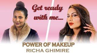 POWER OF MAKEUP:Richa Ghimire/Get Ready With Me/well done creations/Richa Ghimire/shankar ghimire