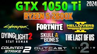 GTX 1050 Ti + Ryzen 5 2600X : Benchmark in 10 Popular Games (2024)