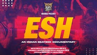 𝘌𝘚𝘏 ! AN INDIAN BEATBOX DOCUMENTARY 