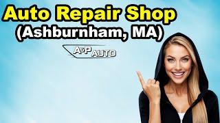 Auto repair shop in Ashburnham Massachusetts | A P Auto | Auto repair Services