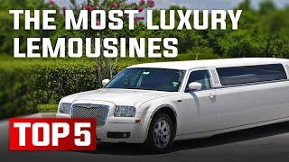 The Most Luxury LIMOUSINES - Top 5