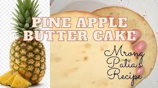 Pineapple Butter Cake # Mrong Patia's Recipe