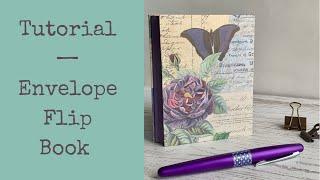 Envelope Flip Book - a Tutorial