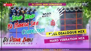 DJ Vishal babu Tadap Tadap ke Marega Sala competition Bass king DJ full vibration me