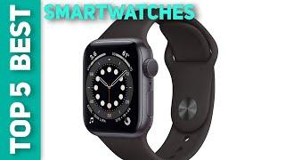  Best Smartwatches 2021 - Top 5 Smartwatches