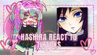 [] Hashira react to Tiktoks [] Demonslayer [] Gacha Reaction []