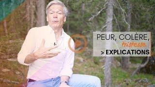 Qu'est-ce qu'il se cache derrière votre peur, votre tristesse et votre colère ?