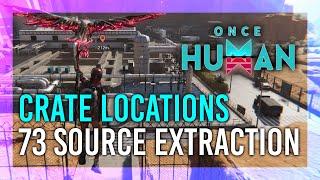 73 Source Extraction | Mystical Crate + Weapon & Armor Crate Location | Once Human