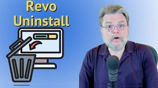 Revo Uninstaller – Uninstall Things That Won’t