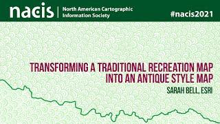 Transforming a Traditional Recreation Map into an Antique Style Map - Sarah Bell, Esri