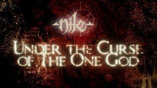 NILE - Under the Curse of the One God (Lyric Video) | Napalm Records