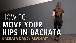 Ladies Styling Bachata - Hip Movement In Bachata - Bachata Dance Academy