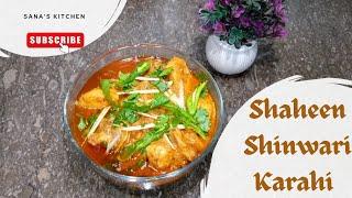 shaheen shinwari karahi||shaheen shinwari chicken karahi recipe||best shinwari karahi recipe