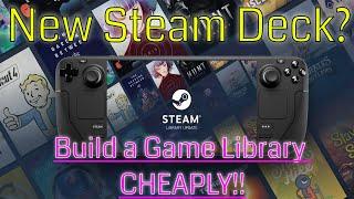 New Steam Deck? Build a Game Library Cheaply!