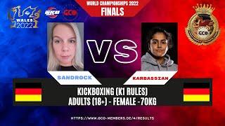 K1 Female Adults -70kg SANDROCK (GER) vs KARBASSIAN (GER) || GCO/WKU WORLD Championships 2022