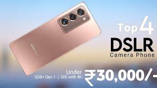 Top 4 Camera Phones Under 30000 [ July 2024 ] - Flagship OIS Camera with 4K | Phone Under 30000 !