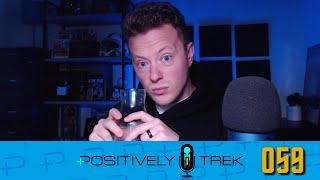 Positively Trek 59: Getting to Know Ketwolski
