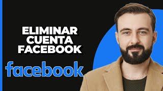 Cómo eliminar una cuenta de Facebook ()