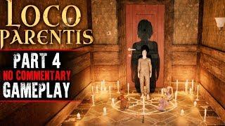 Loco Parentis Gameplay - Part 4 (No Commentary)