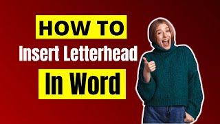 How To Insert Letterhead In MS Word With Full Width And Height. Beginners Tutorial