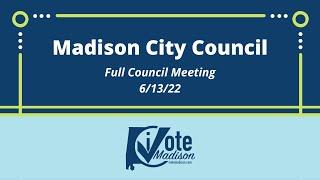 6/13/22 City Council Meeting, Madison, AL