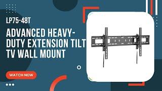 LUMI ADVANCED HEAVY-DUTY EXTENSION TILT TV WALL MOUNT | LP75-48T