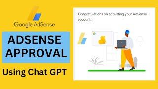  Get Adsense Approval Using Chat GPT | 2023 New Method