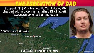 The Execution Of Dad, Man Charged With Murdering Father At Minnesota Hunting Cabin