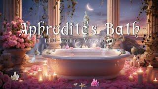 Aphrodite's Bath Ambience  - Goddess Healing Bath Ambience ️ - Witch ASMR Sounds of Water, Night