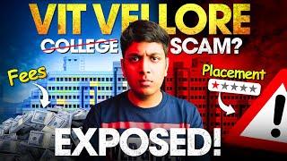 VIT Vellore: Big SCAM EXPOSED | Worth it in 2024?