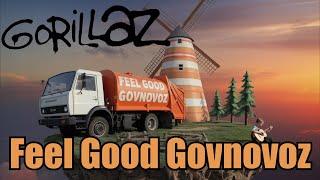 Gorillaz - Feel Good Govnovoz (Udio AI cover) [Mashup]