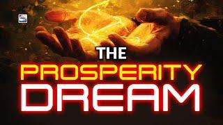 The Prosperity Dream