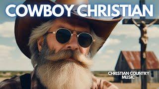 COWBOY CHRISTIAN MUSIC: Christian Country music