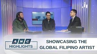 Showcasing the global Filipino artist | Early Edition