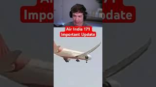 Air India 171 Important Update