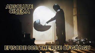 Absolute Cinema: The Podcast - Is It Filler? Episode 005, "The Rise of Grogu"