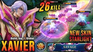 SAVAGE + 26 Kills!! Holotech Artificer Xavier New STARLIGHT Skin - Build Top 1 Global Xavier ~ MLBB