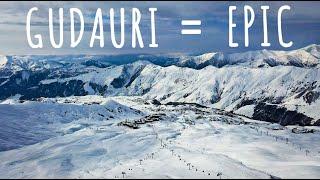 GUDAURI SKI RESORT 2021 - EPIC TRIP!