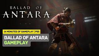 Ballad of Antara 14 Minutes of Gameplay｜PS5 Games