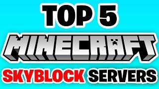 TOP 5 MINECRAFT SKYBLOCK SERVERS! *2024* | 1.8/1.19/1.20+ (BEDROCK/JAVA SERVERS)