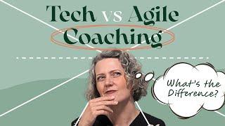 Technical Coach vs Agile Coach - What’s the Difference?