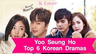 Yoo Seung Ho Top 6 Korean Dramas