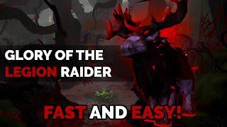 Glory of The Legion Raider Guide | Fast and Simple!