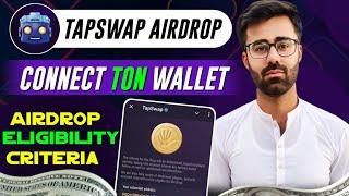 TapSwap Airdrop Connect TON Wallet || Tapswap Airdrop Eligibility Criteria || Tapswap New Update