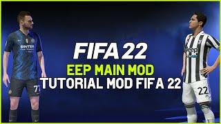 FIFA 22 TUTORIAL PC: EEP MAIN MOD con loghi, divise, nomi UFFICIALI e la SERIE B