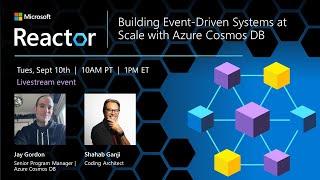 Building Event-Driven Systems at Scale with Azure Cosmos DB - Sept. 2024